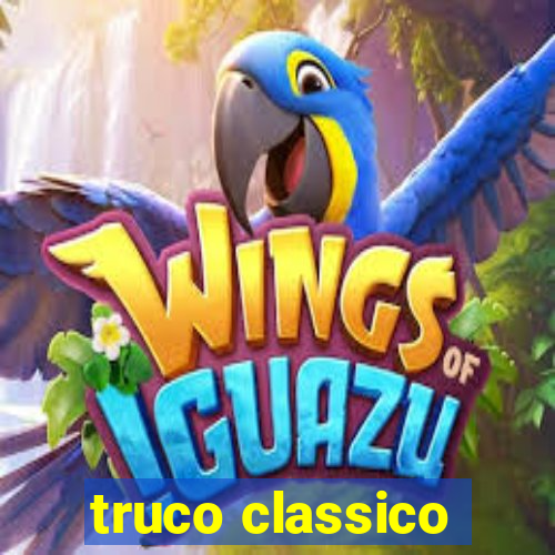 truco classico